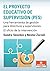 El Proyecto Educativo de Supervisión (PES) by Sandra Sánchez