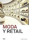 Moda y retail: De la gestión al merchandising (Moda y gestión) (Spanish Edition)