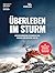 Überleben im Sturm: Außerge...