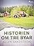 Historien om tre byar