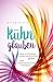 Kühn glauben by Erica Willis