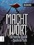 Macht und Wort: Die Macht d...