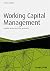 Working Capital Management ...