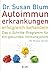Autoimmunerkrankungen erfolgreich behandeln by Susan Blum