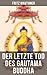Der letzte Tod des Gautama Buddha (German Edition)