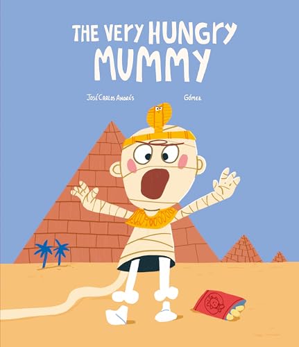 The Very Hungry Mummy (INGLÉS)