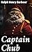 Captain Chub: An Epic Adventure of Loyalty and Teamwork on the High Seas
