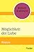 Möglichkeit der Liebe: Roman