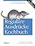 Reguläre Ausdrücke Kochbuch by Jan Goyvaerts