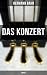 Das Konzert (Komödie): Bereicherte Ausgabe. (German Edition)
