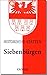 Handbuch der historischen Stätten Siebenbürgen (Kröners Tasch... by Harald Roth