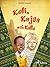 Keli, Kajsa och Kalle by Berit Härd