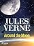 Around the Moon (Extraordinary Voyages Book 7)