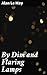 By Dim and Flaring Lamps: A...