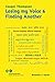 Losing my Voice & Finding Another by Cooper Thompson