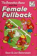 The Berenstain Bears and the Female Fullback
