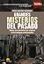Grandes Misterios del Pasad...