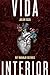 Vida interior (Spanish Edition)