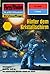 Perry Rhodan 2098: Hinter d...
