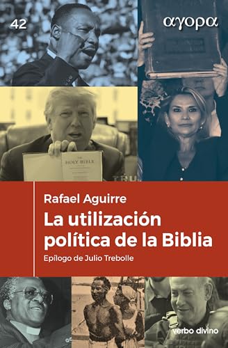 La utilización política de la Biblia (Ágora) (Spanish Edition)
