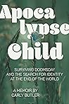 Apocalypse Child by Carly Butler