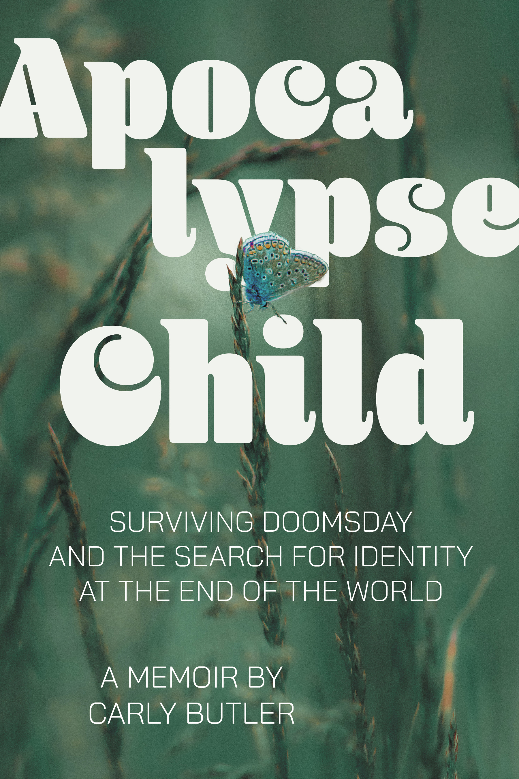 Apocalypse Child: Surviving Doomsday and the Search for Identity at the End of the World (Paperback)