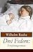 Drei Federn: Erziehungsroman: Ein Erziehungsroman (German Edition)