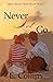 Never Let Go: A Friends to ...