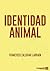 Identidad Animal (Spanish Edition)