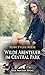 Wilde Abenteuer im Central Park | Erotische Geschichte by Ruby Tyler Reese