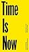 Time Is Now by Philipp Schnyder von Wartensee