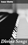 Divine Songs: Tim...
