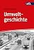 Umweltgeschichte (German Edition)