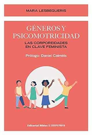 Géneros y psicomotricidad: Las corporeidades en clave feminista (Spanish Edition)