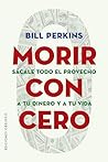 Morir con cero: S...