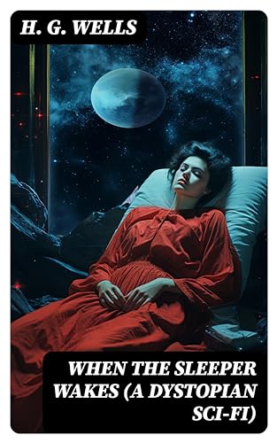 When the Sleeper Wakes