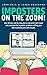 Imposters on the Zoom! by John  Buie