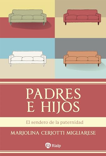 Padres e hijos: Los caminos de la paternidad (Kindle Edition)
