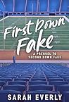 First Down Fake by Sarah Everly