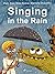 Singing in the Rain by Rajiv Eipe