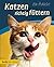 Katzen richtig füttern: Ges...