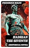 Hadrian the Seven...