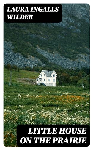 Little House on the Prairie