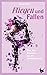 Fliegen und Fallen: Eine Ga...