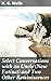 Select Conversations with an Uncle (Now Extinct) and Two Other Reminiscences: A Victorian Journey through Literary Musings and Intellectual Dialogues