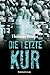 Die letzte Kur by Thomas Hoeps