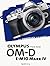 Olympus OM-D E-M10 Mark IV:...