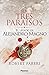 Los tres paraísos: El legado de Alejandro Magno (Spanish Edition)
