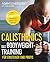 Calisthenics – Das Bodyweig...