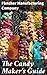 The Candy Maker's Guide: A ...